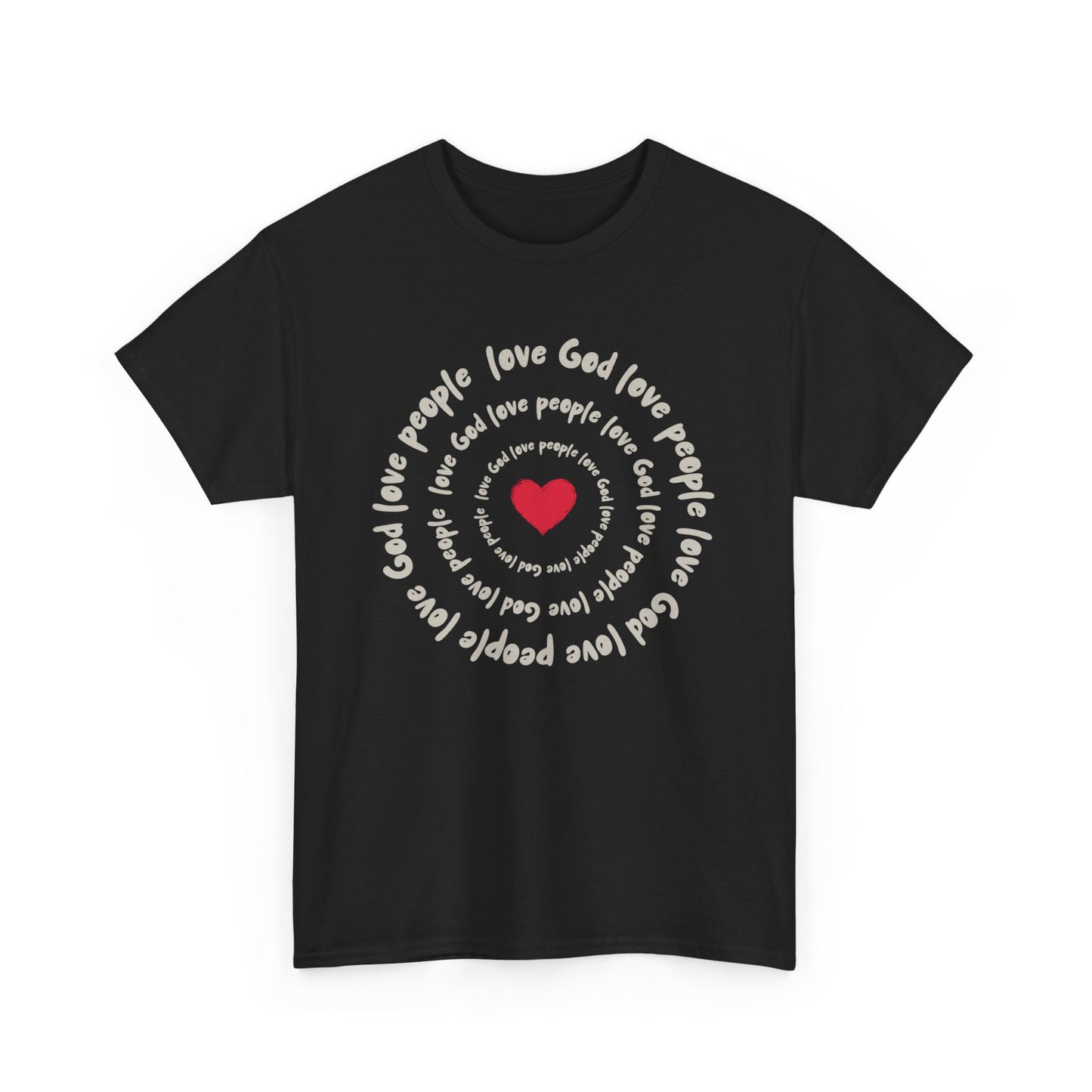 Love God Love People Faith T-Shirt