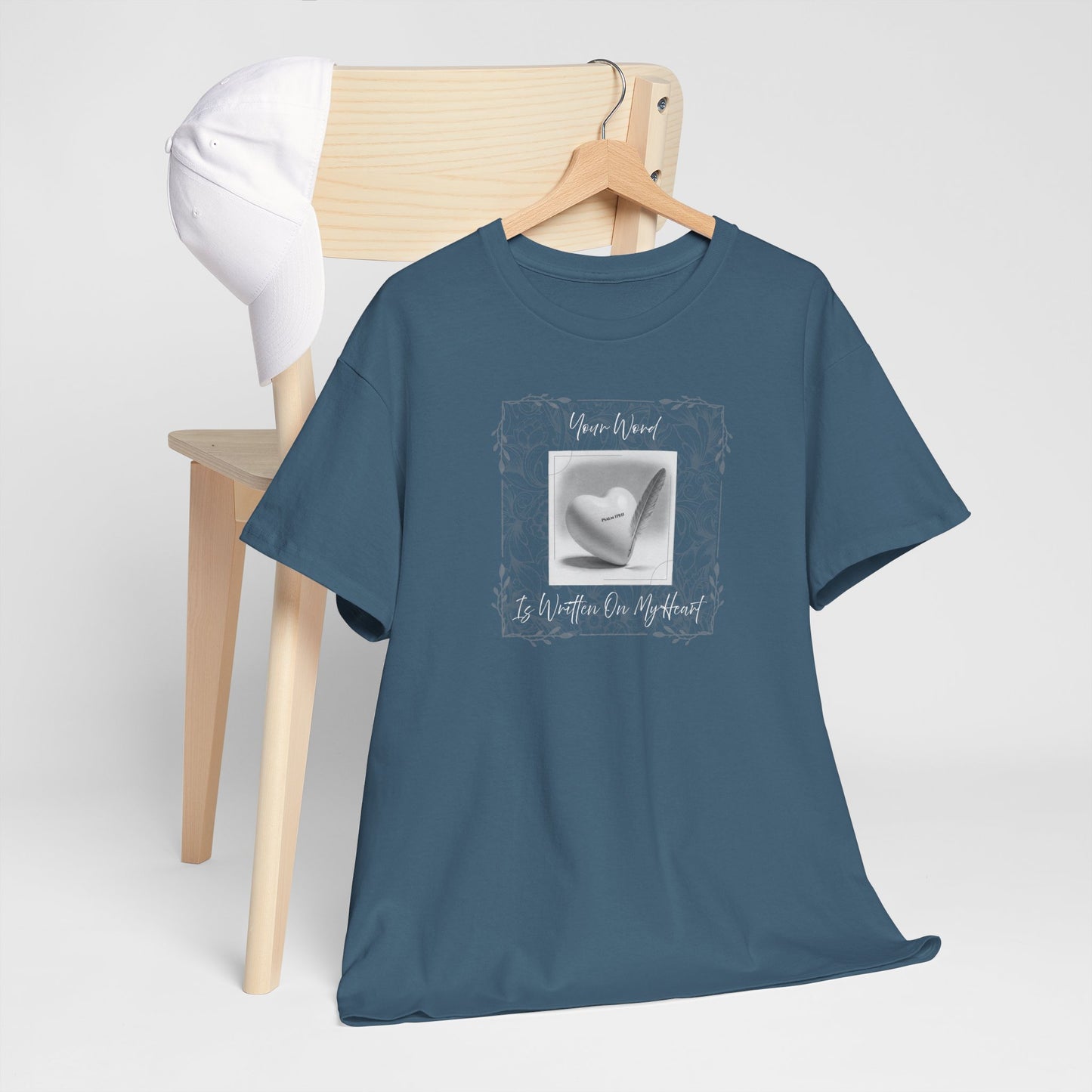 Your Word Is Written On My Heart Psalm 119:11 T-shirt