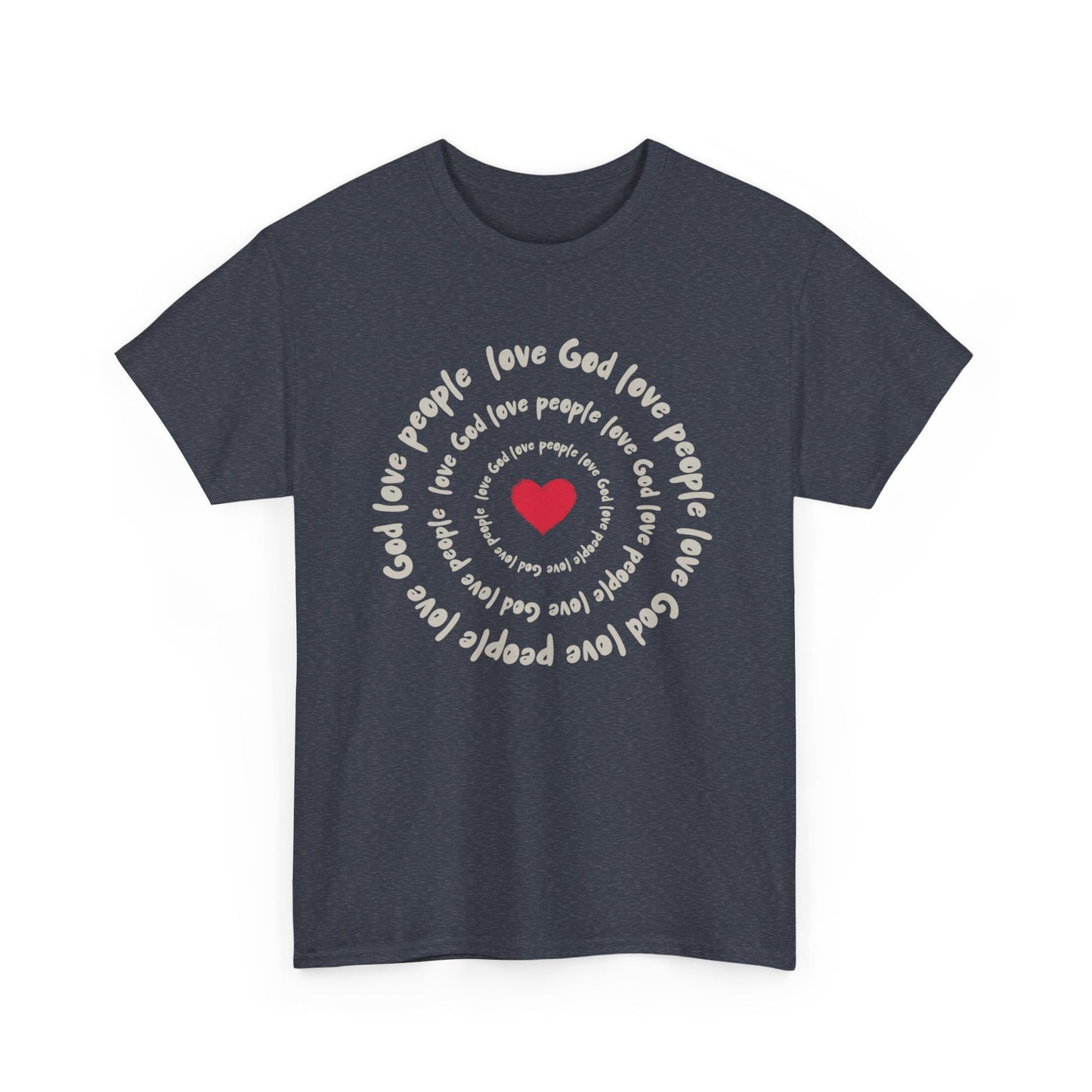 Love God Love People Faith T-Shirt