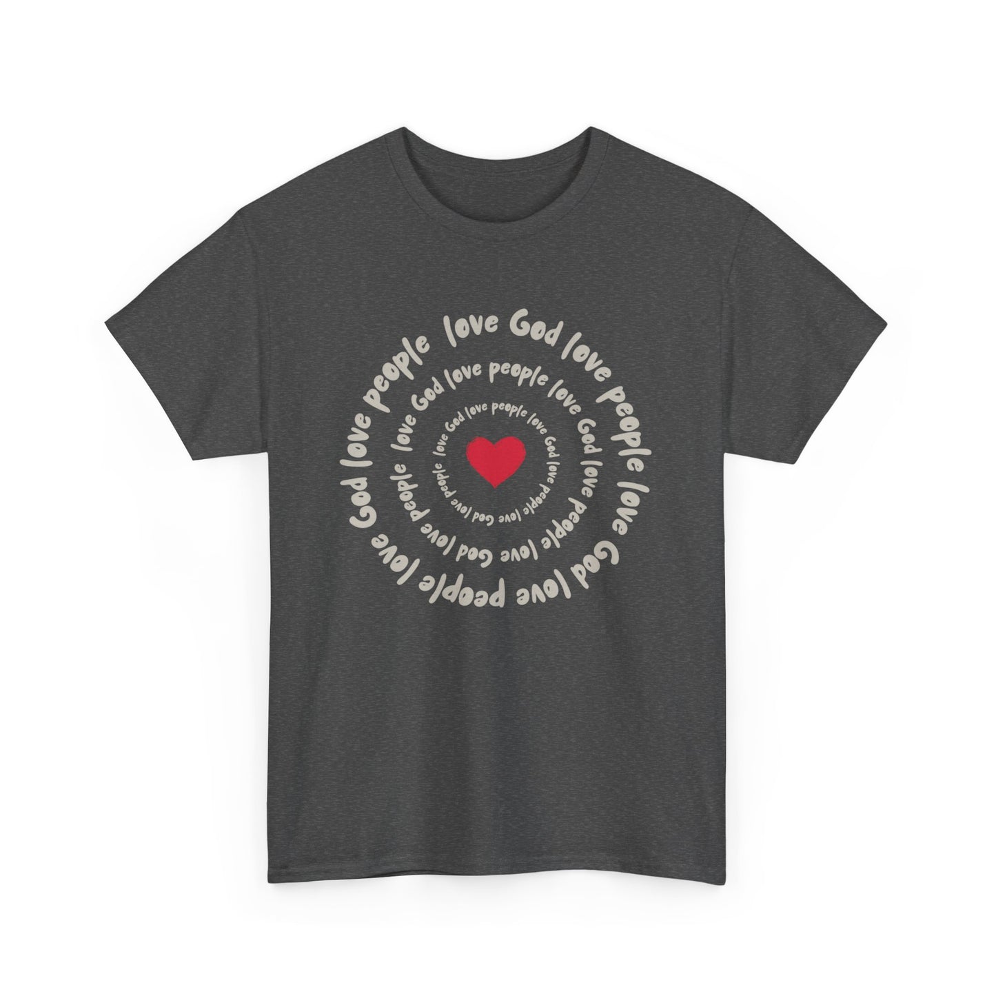 Love God Love People Faith T-Shirt