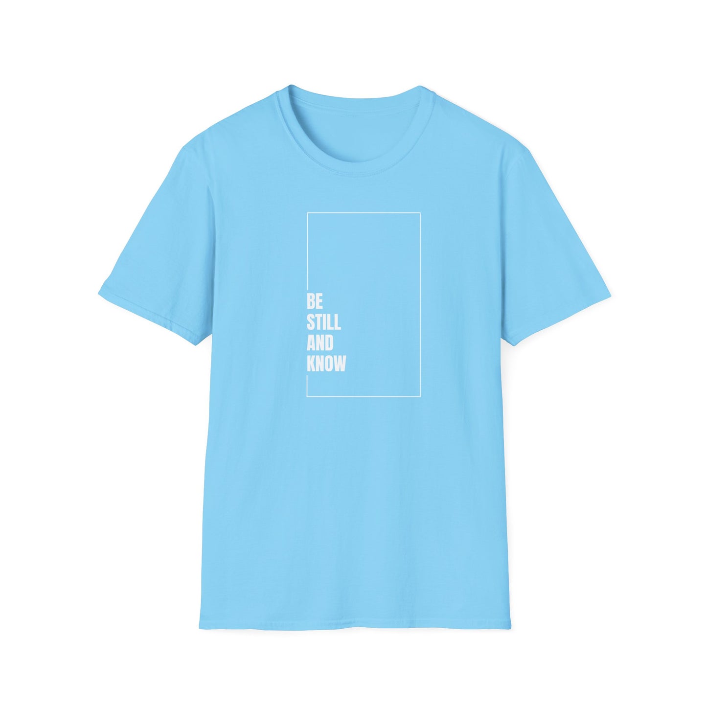 Be Still and Know Casual Tee