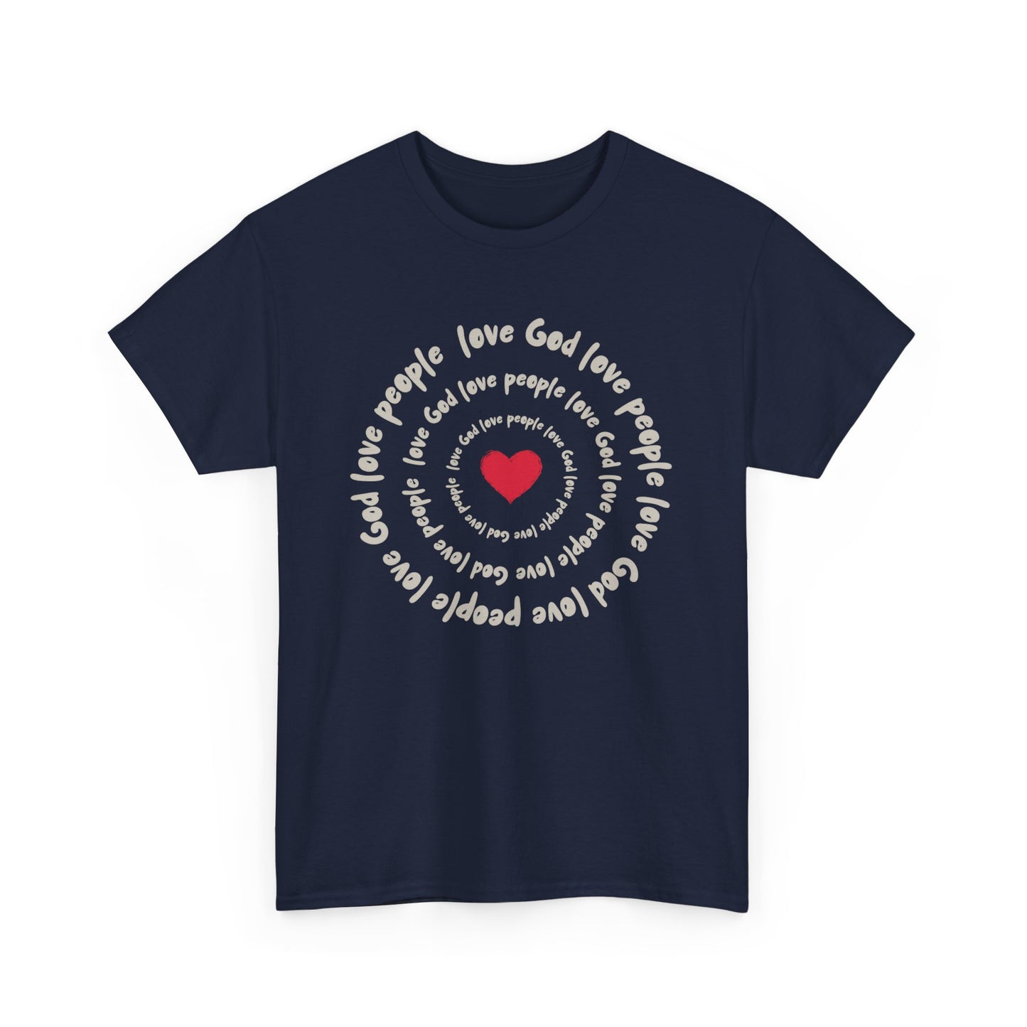 Love God Love People Faith T-Shirt