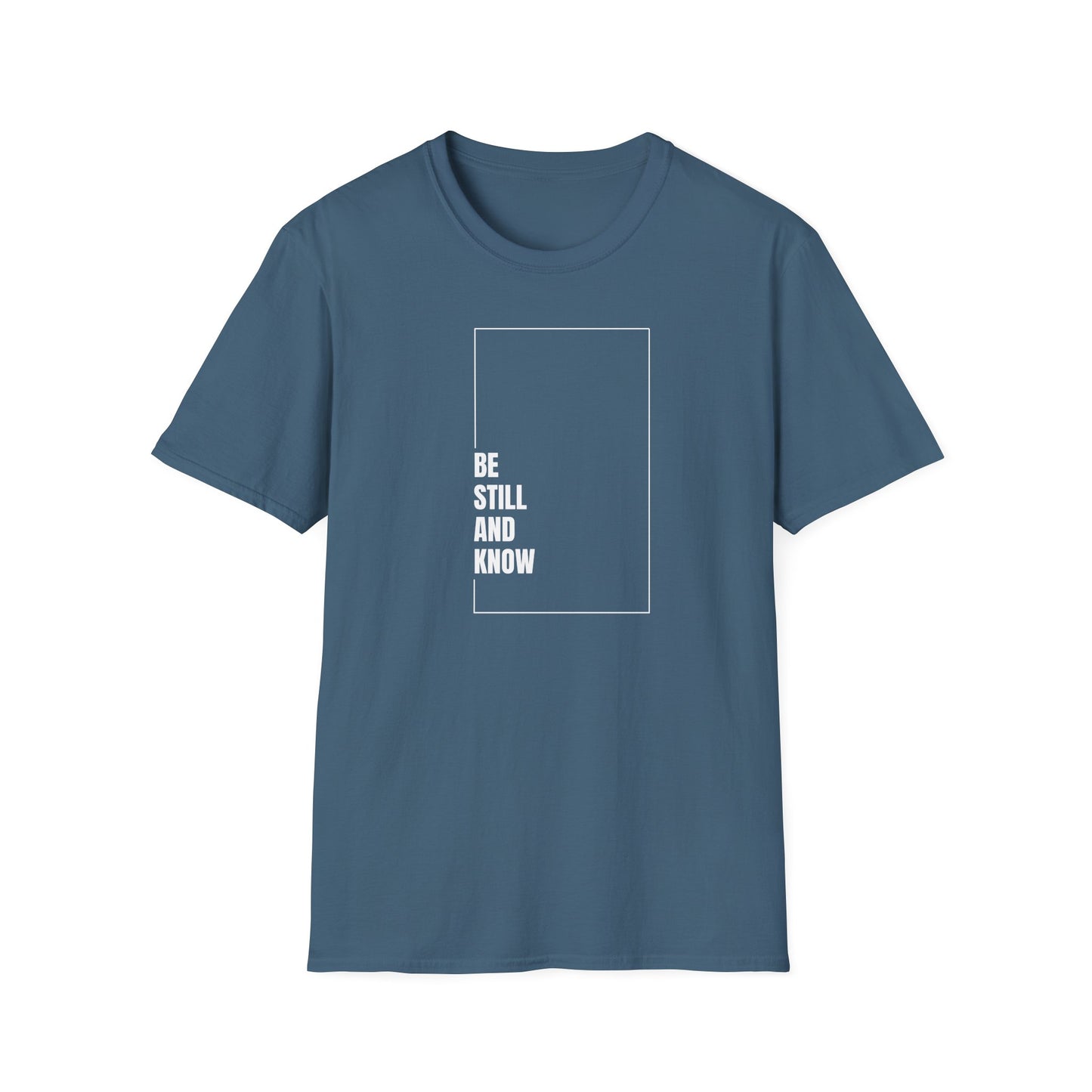 Be Still and Know Casual Tee