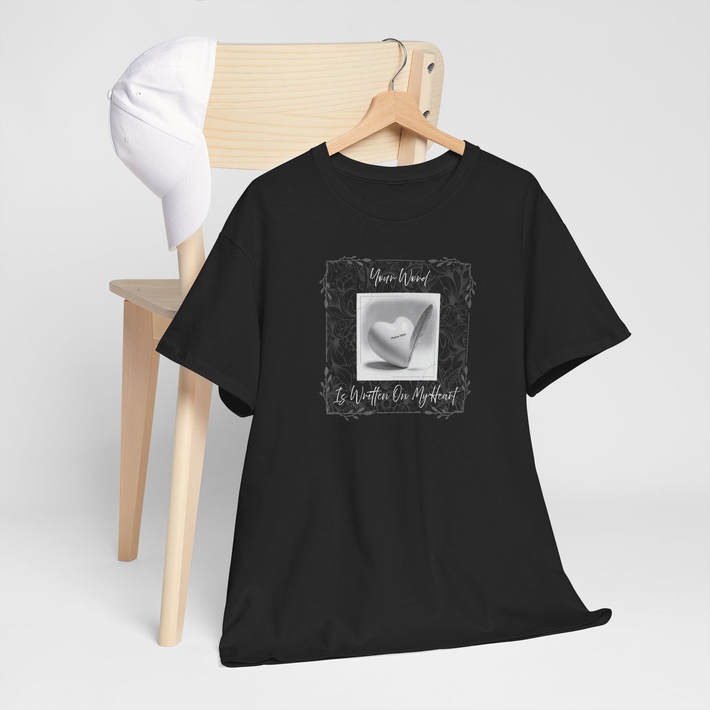 Your Word Is Written On My Heart Psalm 119:11 T-shirt