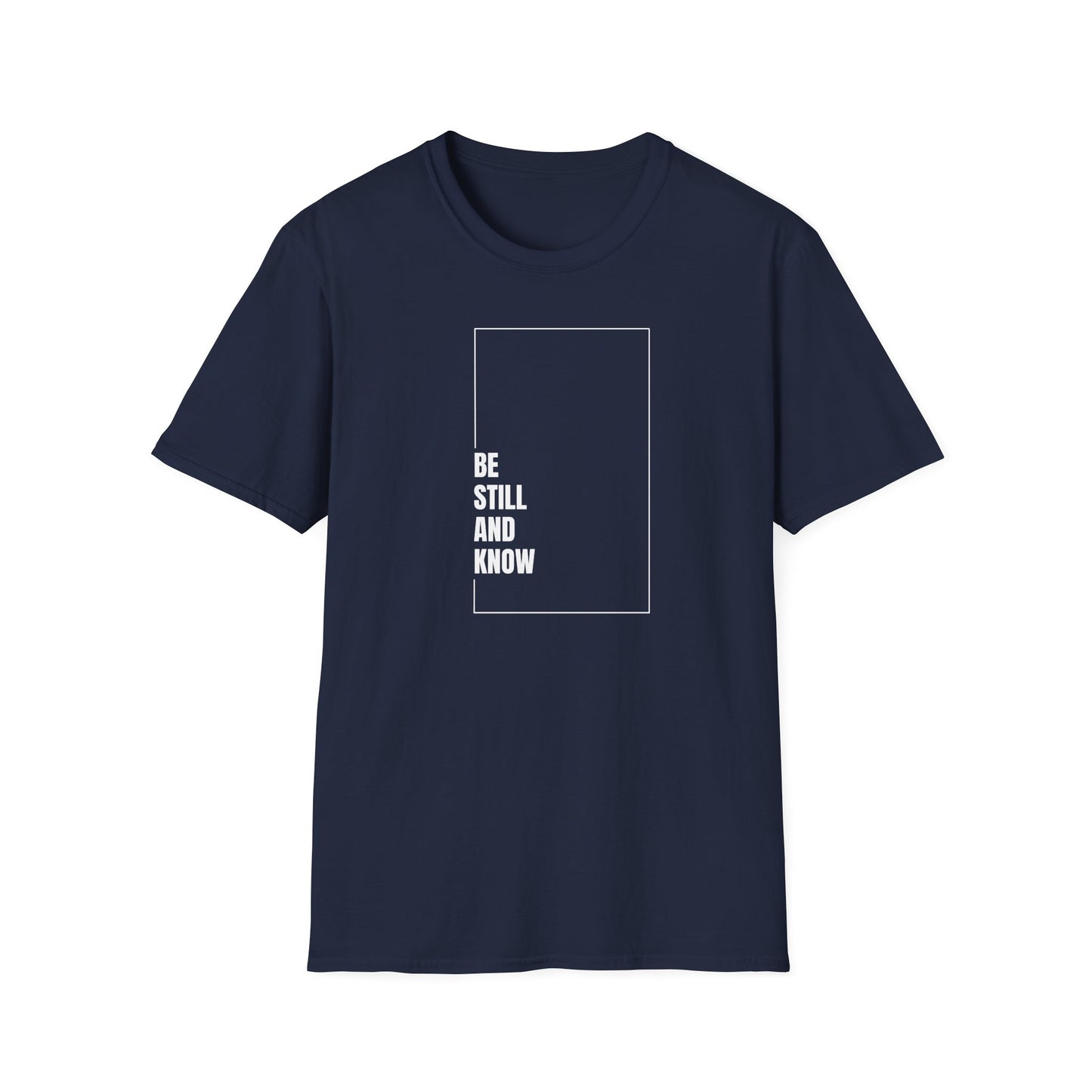 Be Still and Know Casual Tee