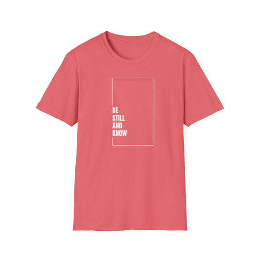 Be Still and Know Casual Tee