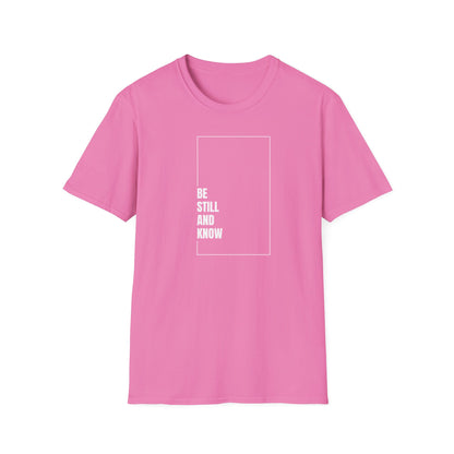 Be Still and Know Casual Tee