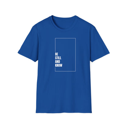 Be Still and Know Casual Tee