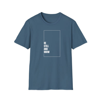 Be Still and Know Casual Tee