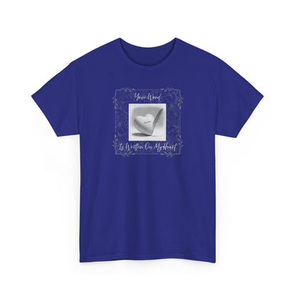 Your Word Is Written On My Heart Psalm 119:11 T-shirt