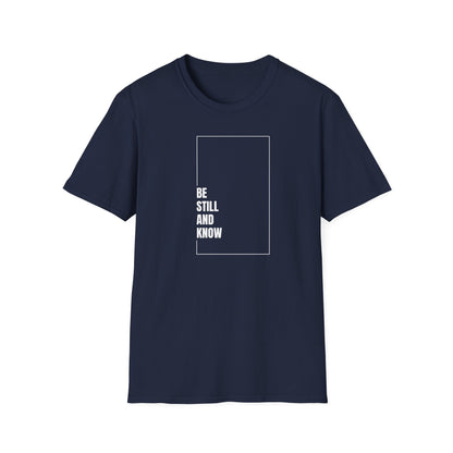 Be Still and Know Casual Tee
